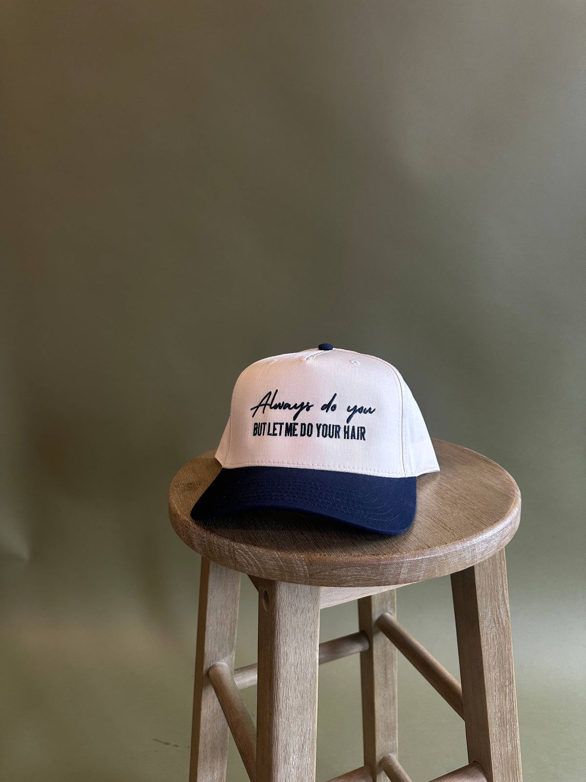 Always Do You But Let Me Do Your Hair hat: Brown and cream